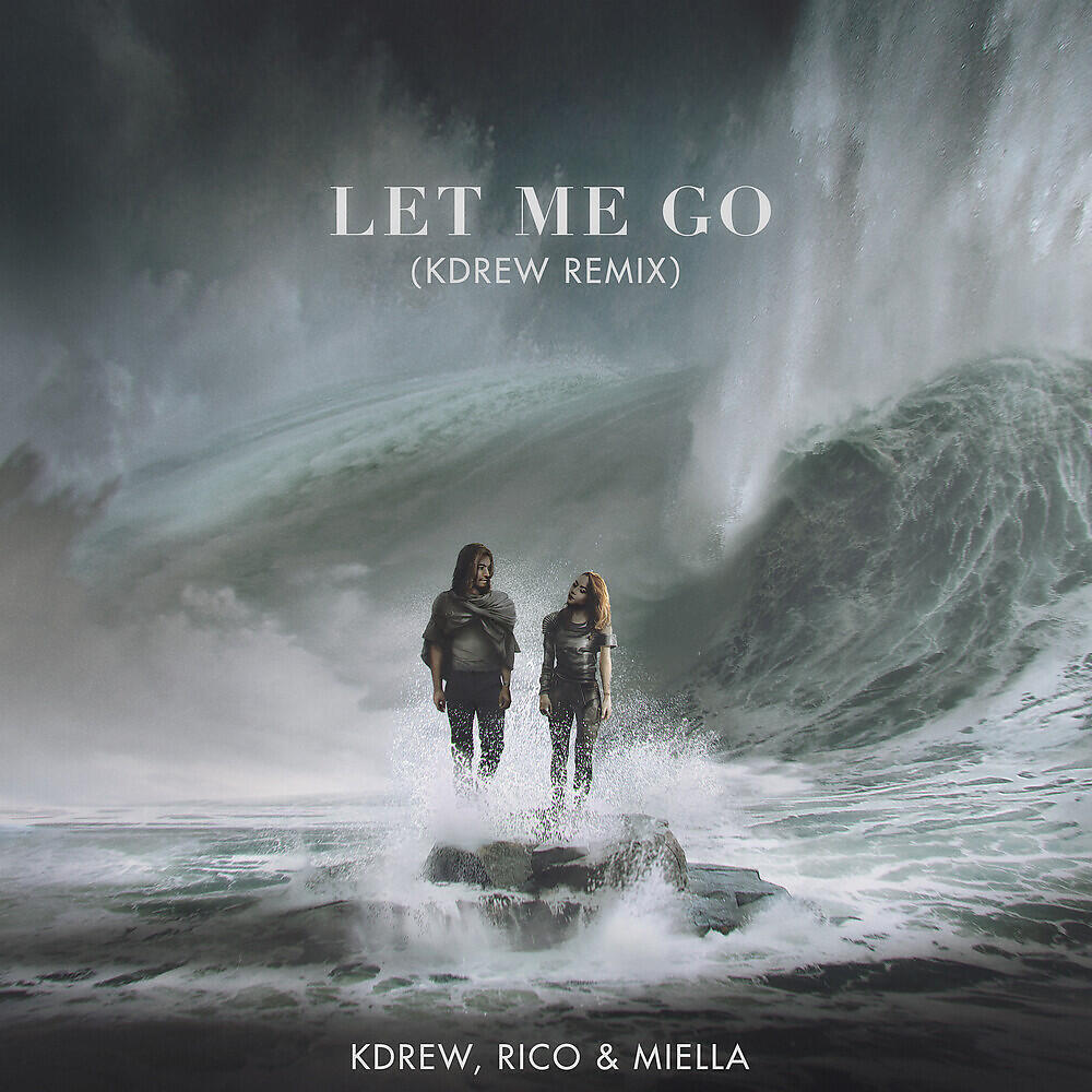 Релиз Let Me Go (Remix)