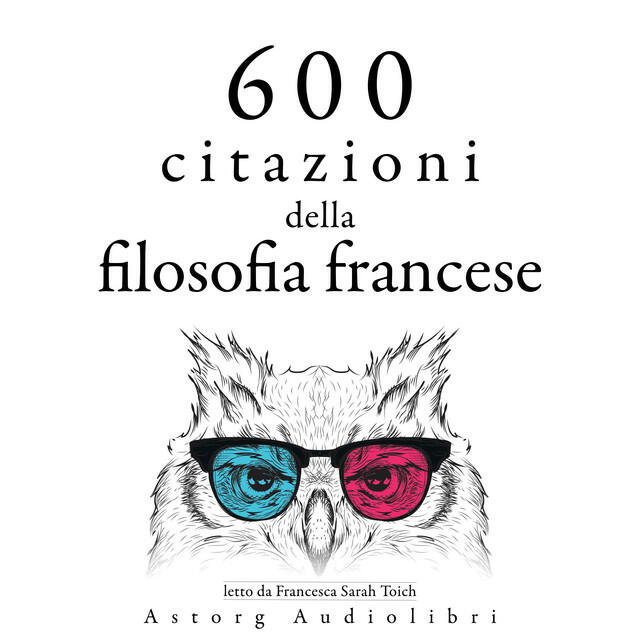 Релиз 600 citazioni della filosofia francese (Le migliori citazioni)