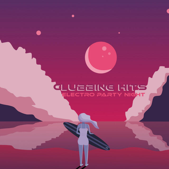 Релиз Clubbing Hits: Electro Party Night