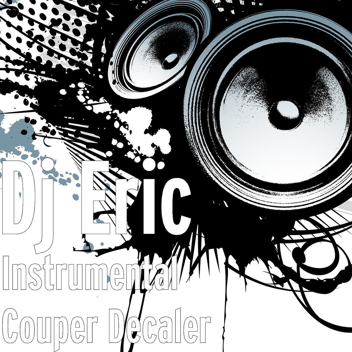 Скачать песню DJ Eric - Instrumental Couper Decaler бесплатно в MP3 для Android и iOS