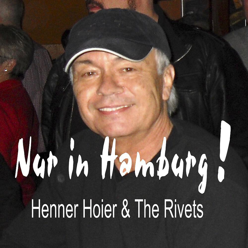 Henner Hoier & The Rivets