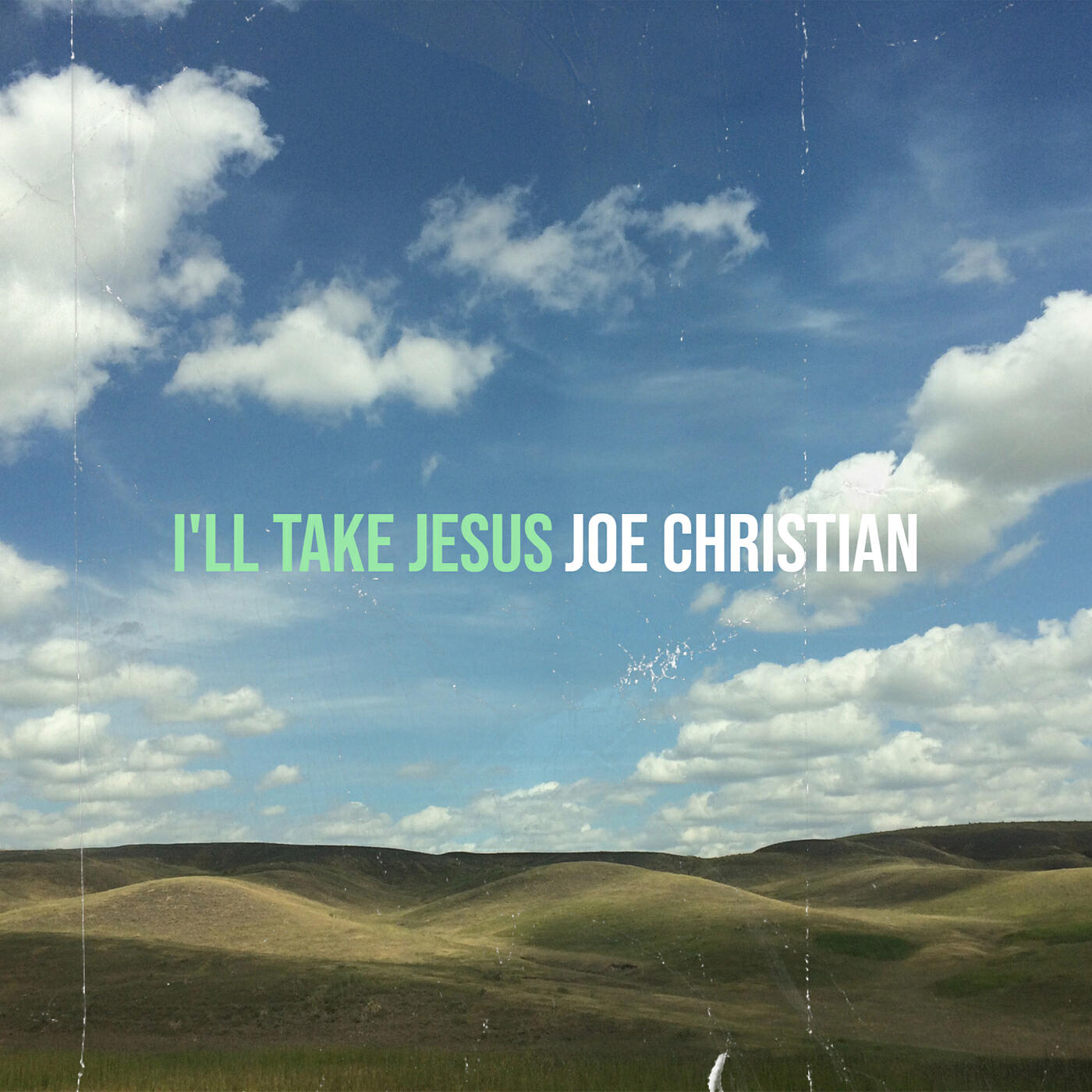 Релиз I'll Take Jesus