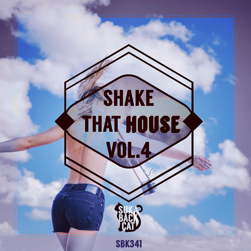Релиз Shake That House, Vol. 4