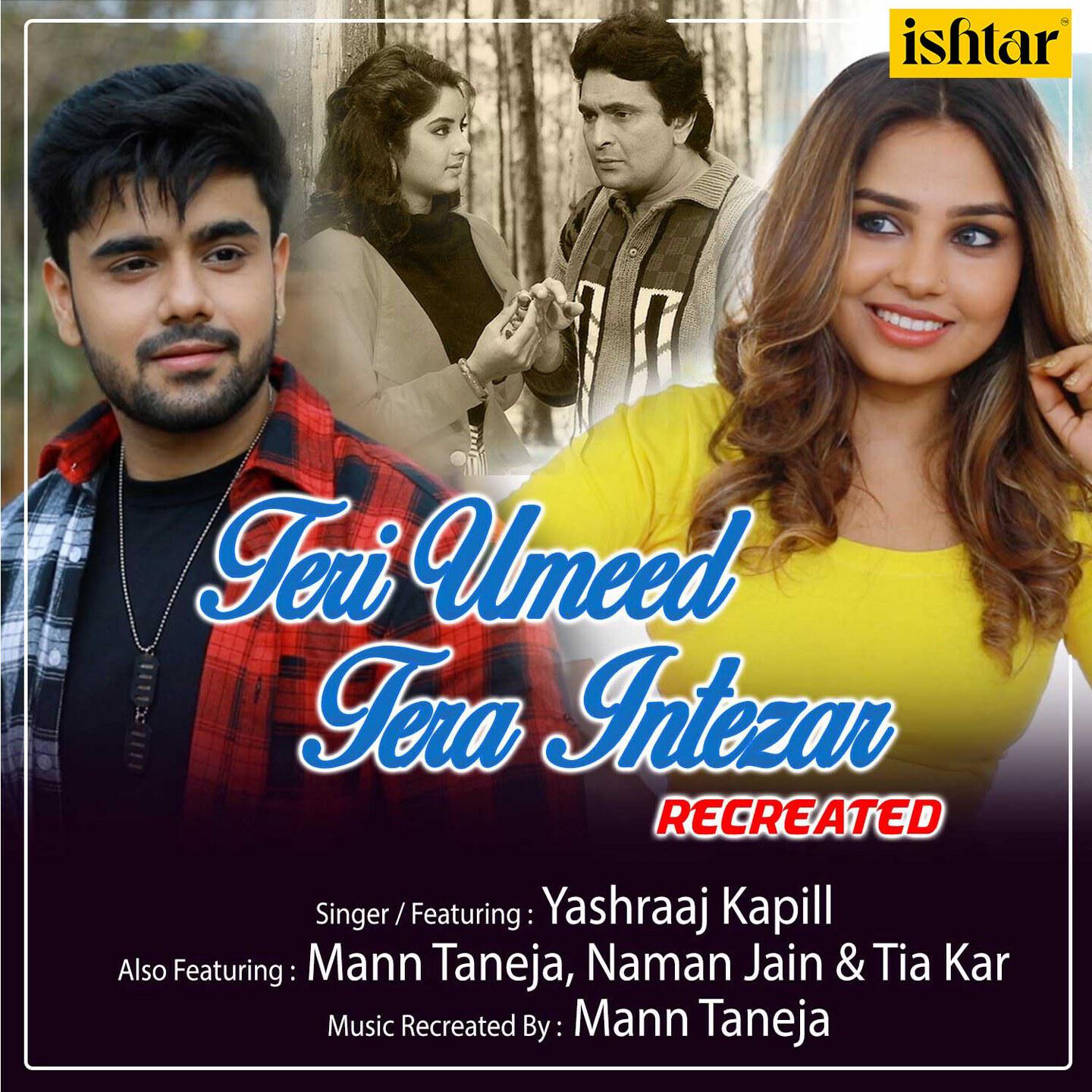 Трек Teri Umeed Tera Intezar - Recreated Version