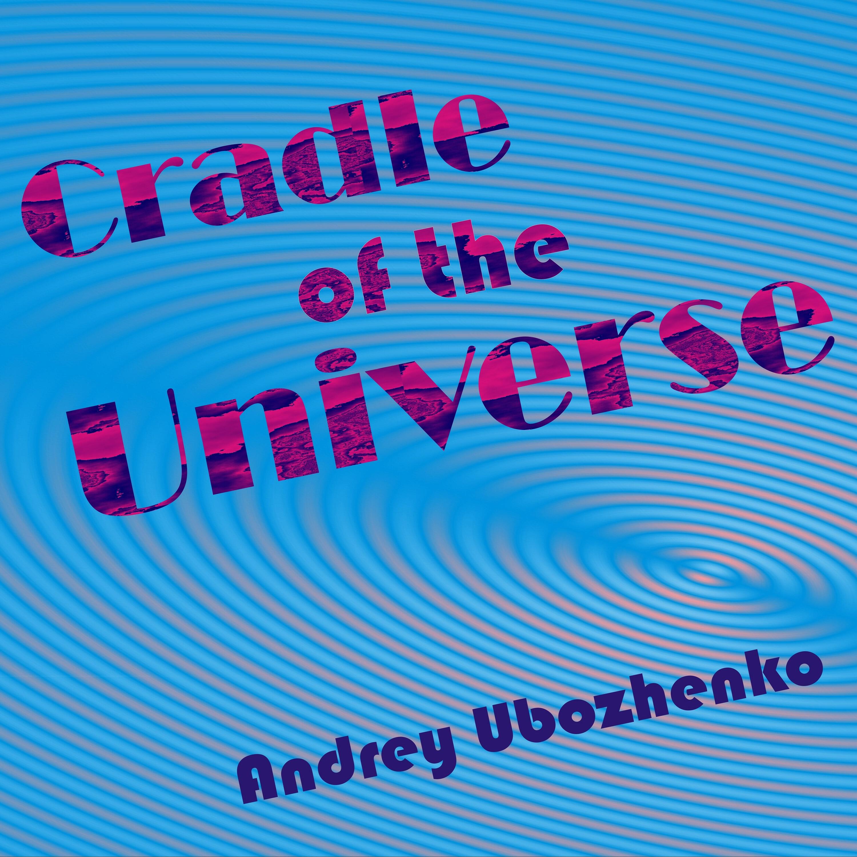 Релиз Cradle of the Universe