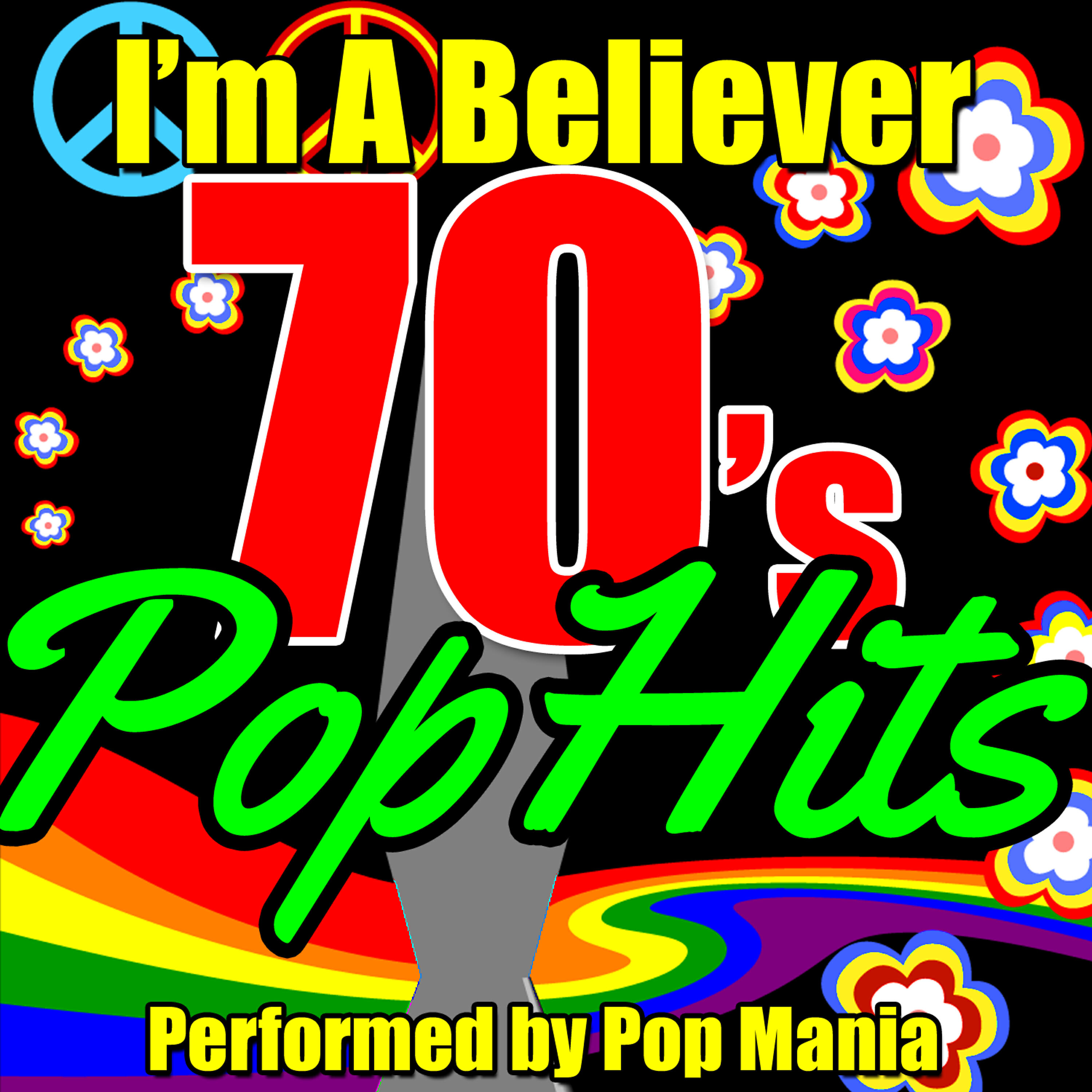 Релиз I'm a Believer: 70s Pop Hits