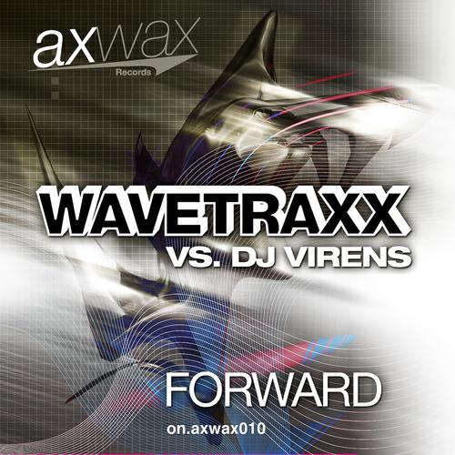 Релиз Forward (Wavetraxx vs Dj Virens)