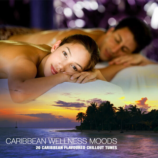 Релиз Caribbean Wellness Moods (20 Caribbean Flavoured Chillout Tunes)