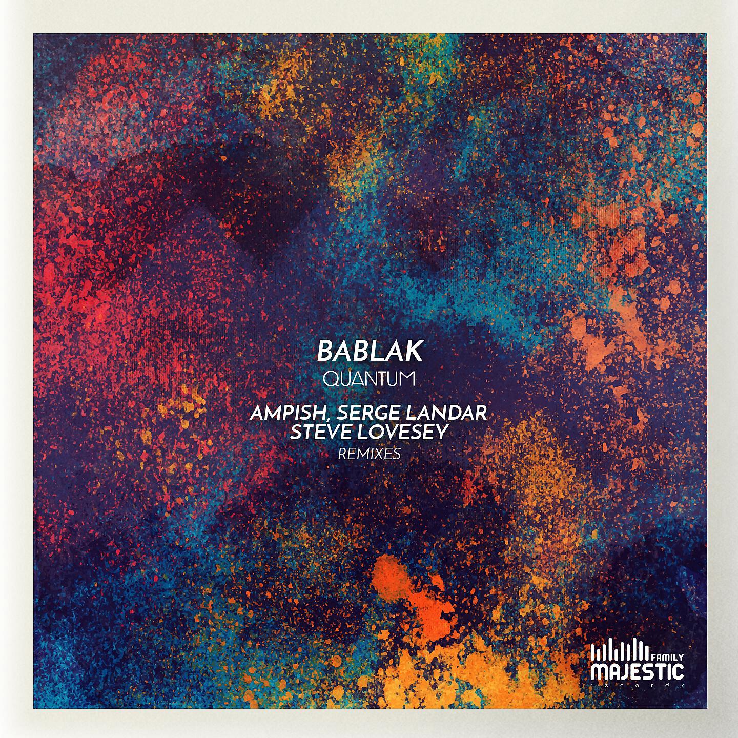Скачать песню Bablak - Quantum (Ampish Remix) бесплатно в MP3 для Android и iOS