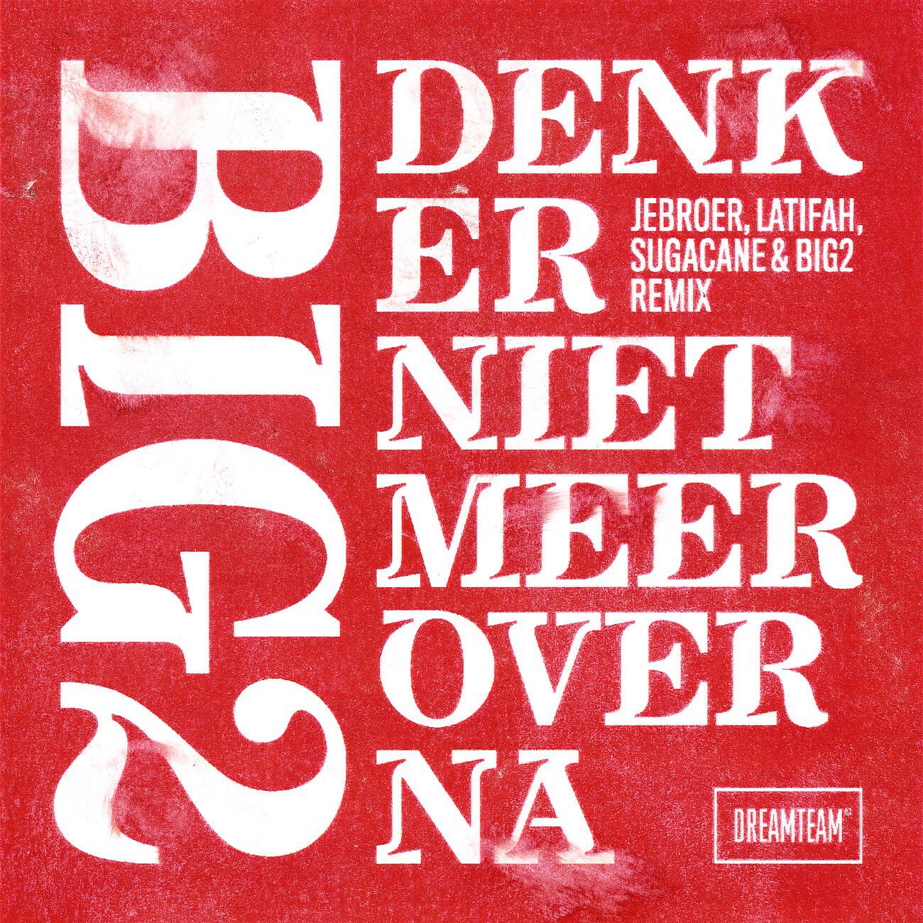 Релиз Denk Er Niet Meer Over Na