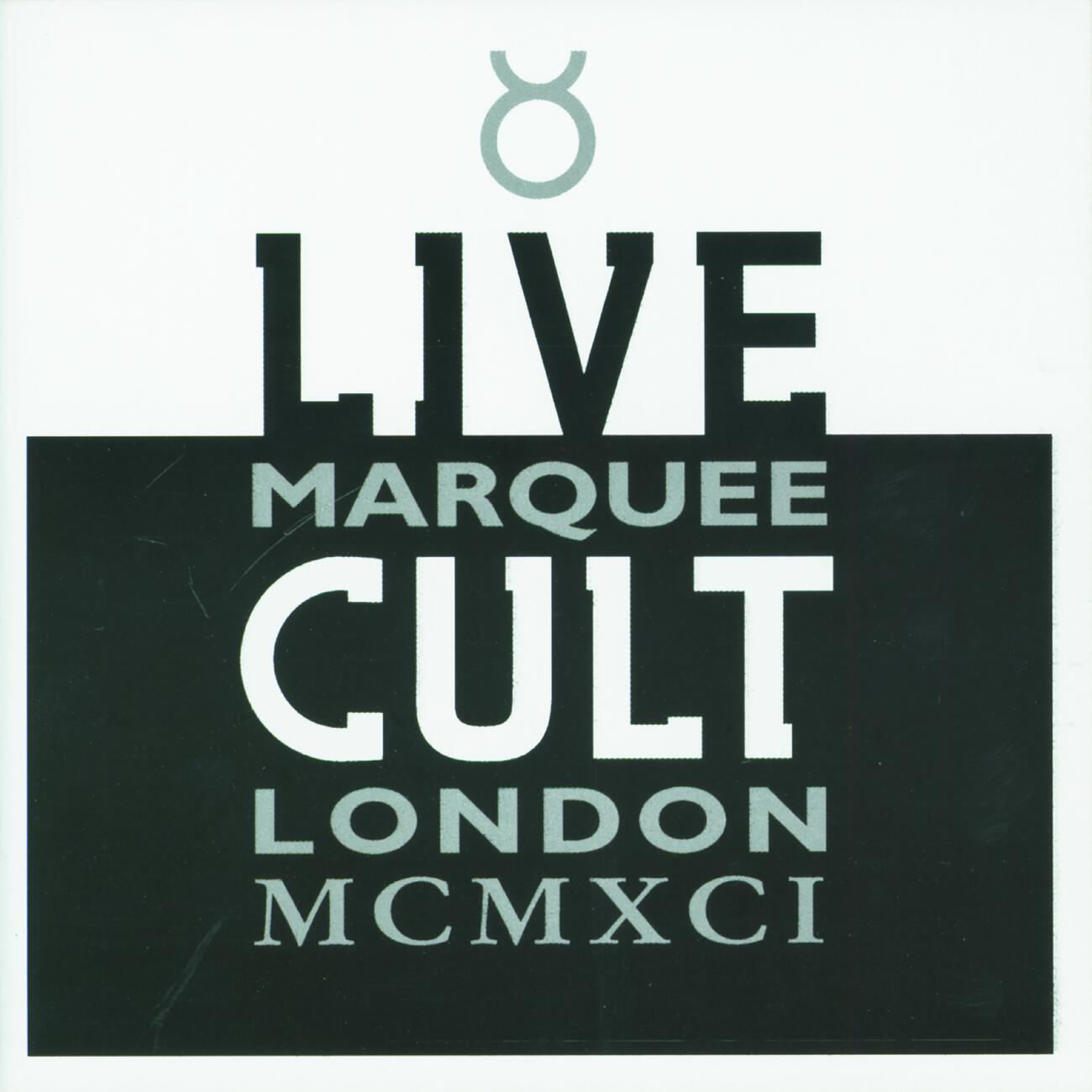 Релиз Live Cult - Marquee London MCMXCI