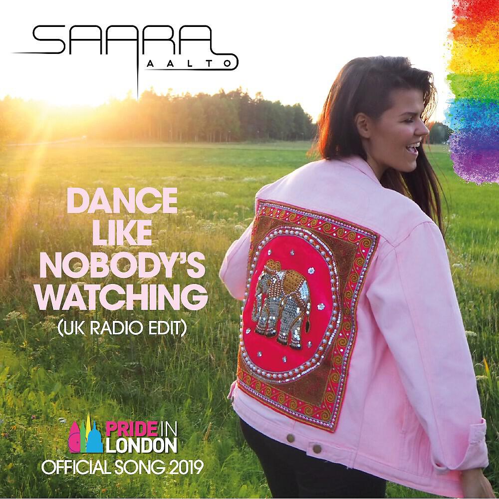Релиз Dance Like Nobody's Watching (Pride in London - Official Song) [UK Radio Edit]