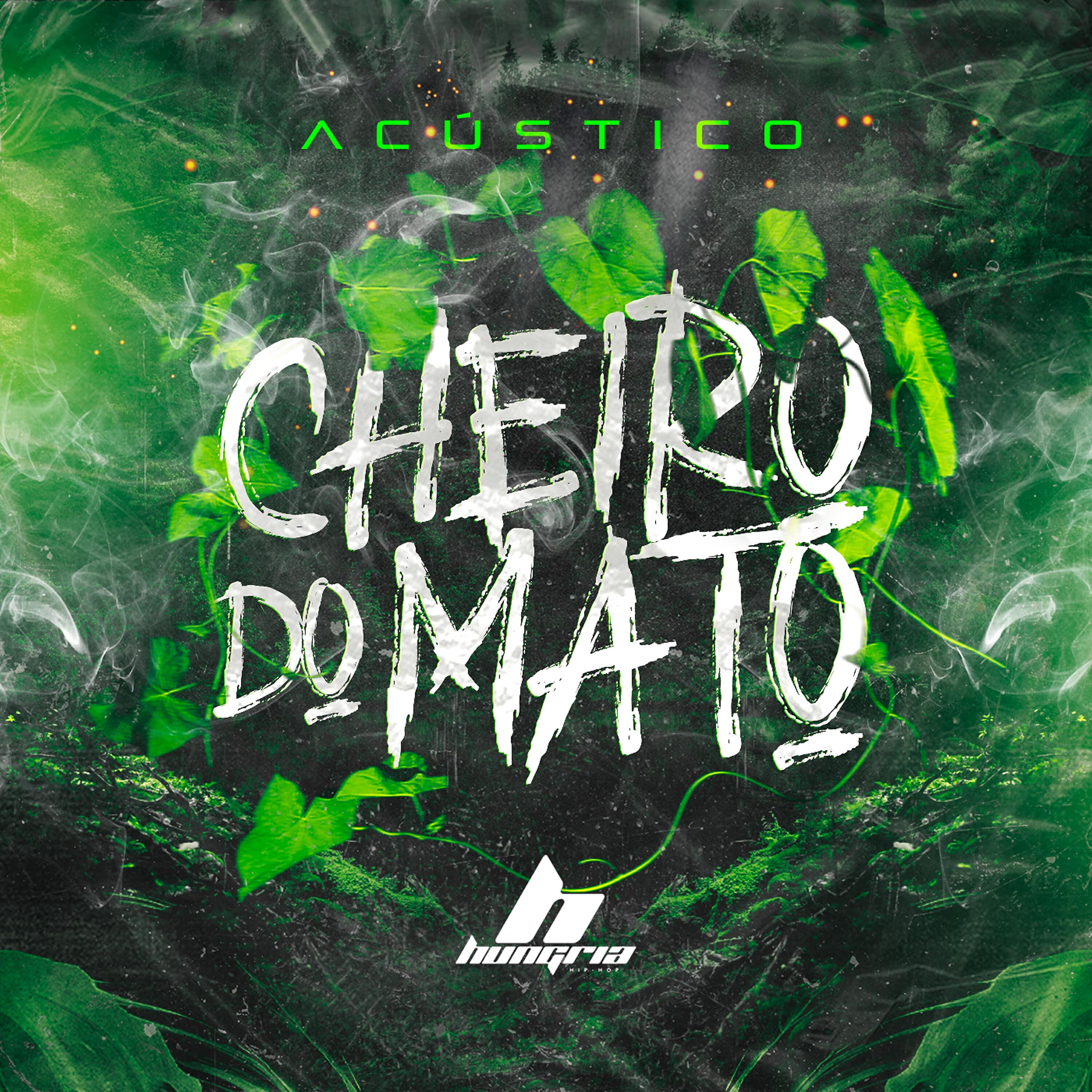 Релиз Cheiro do Mato (Acústico)