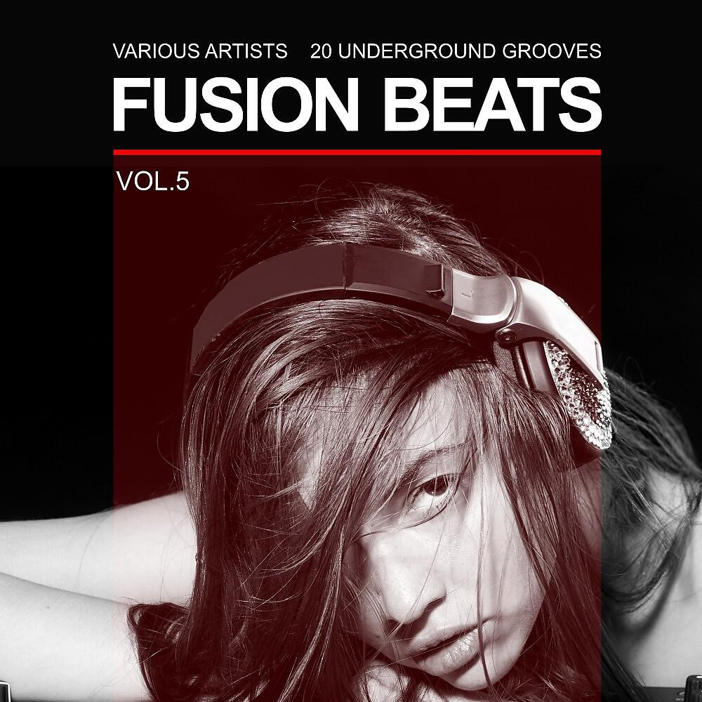 Релиз Fusion Beats (20 Underground Grooves), Vol. 5