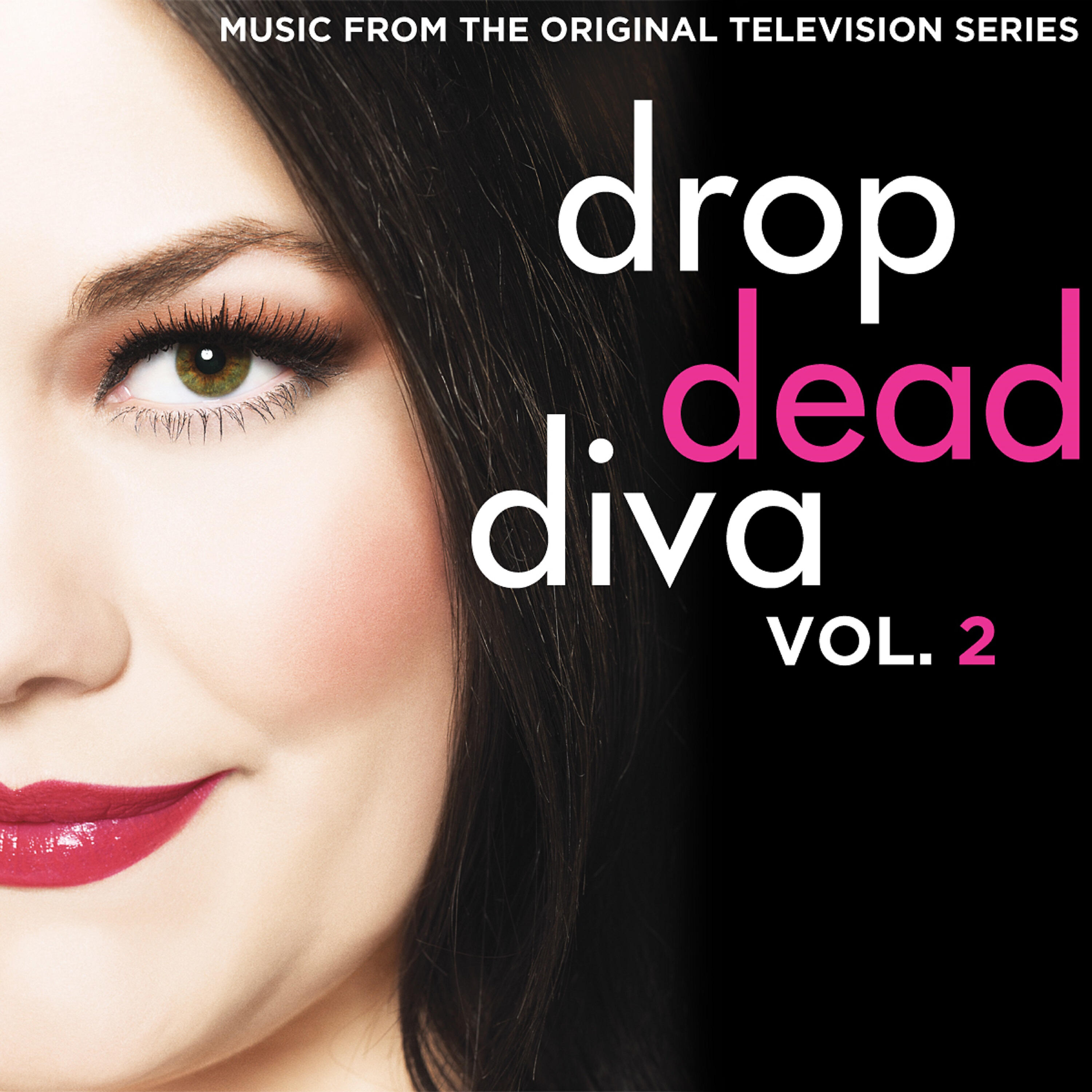 Релиз Drop Dead Diva (Music from the Original Television Series), Vol. 2