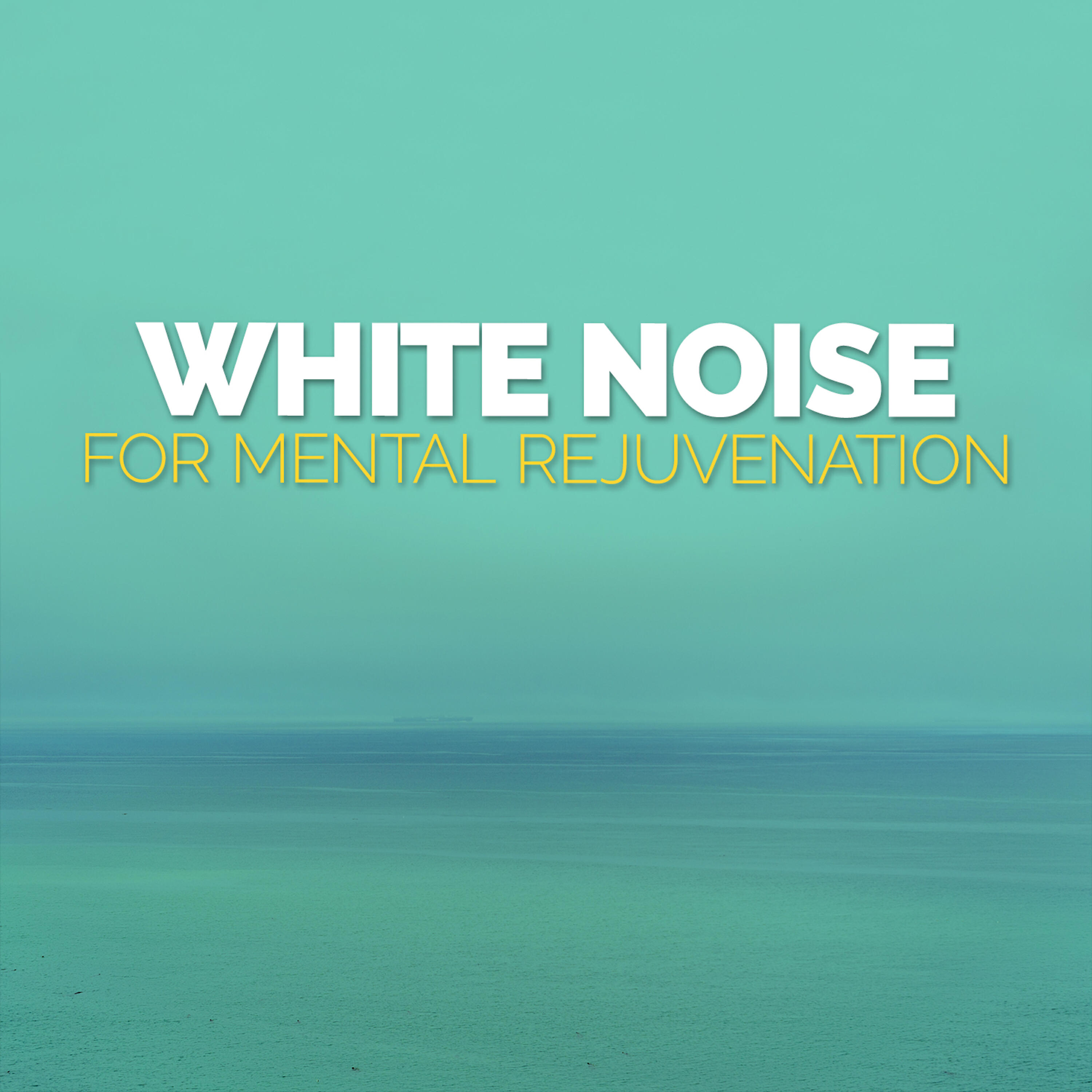 Релиз White Noise for Mental Rejuvenation