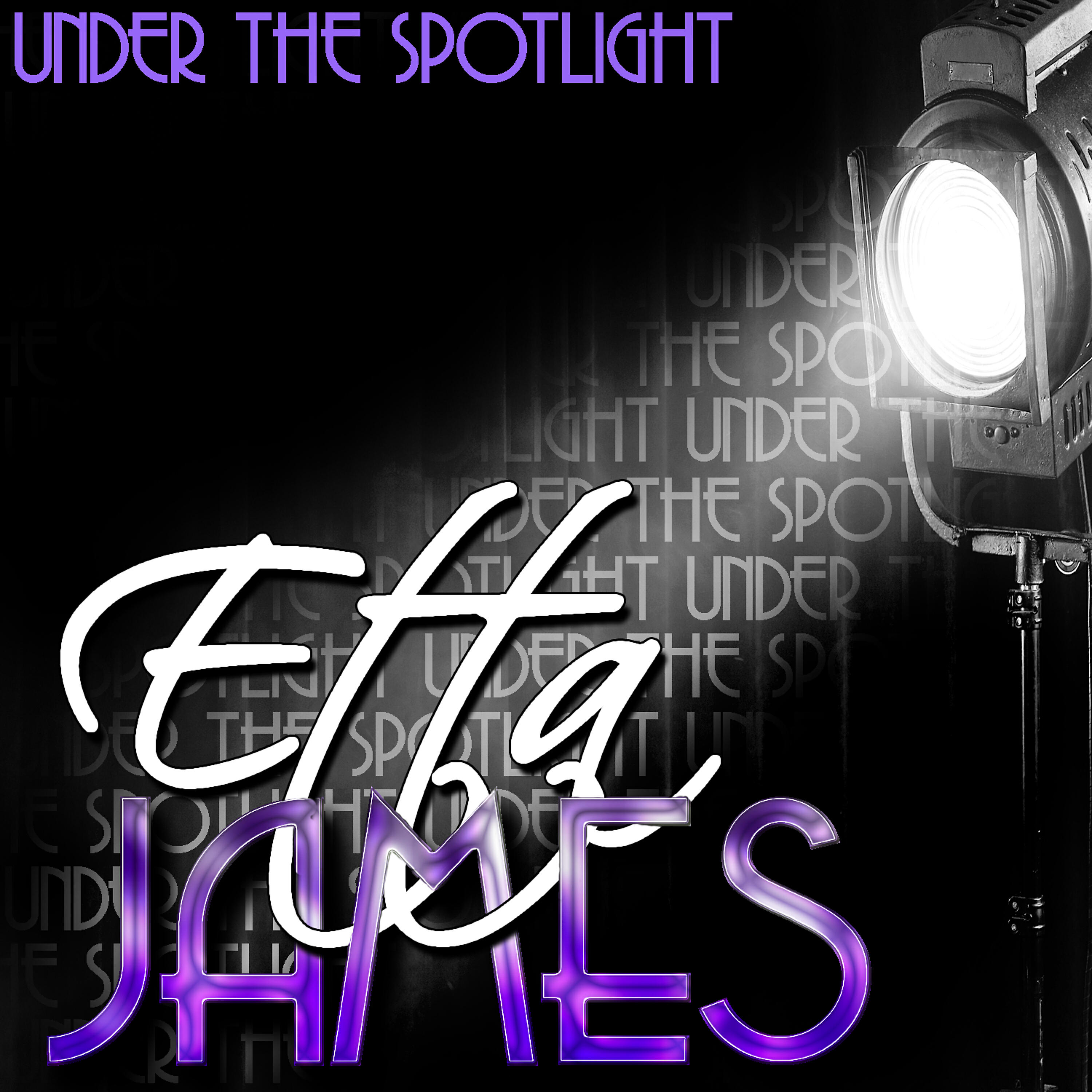Постер альбома Under the Spotlight: Etta James (Remastered)