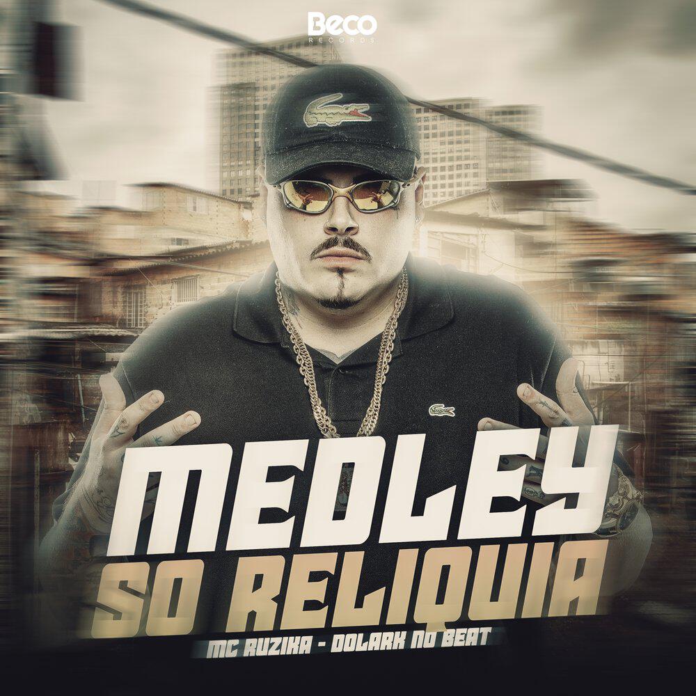 Релиз Medley Só Reliquia