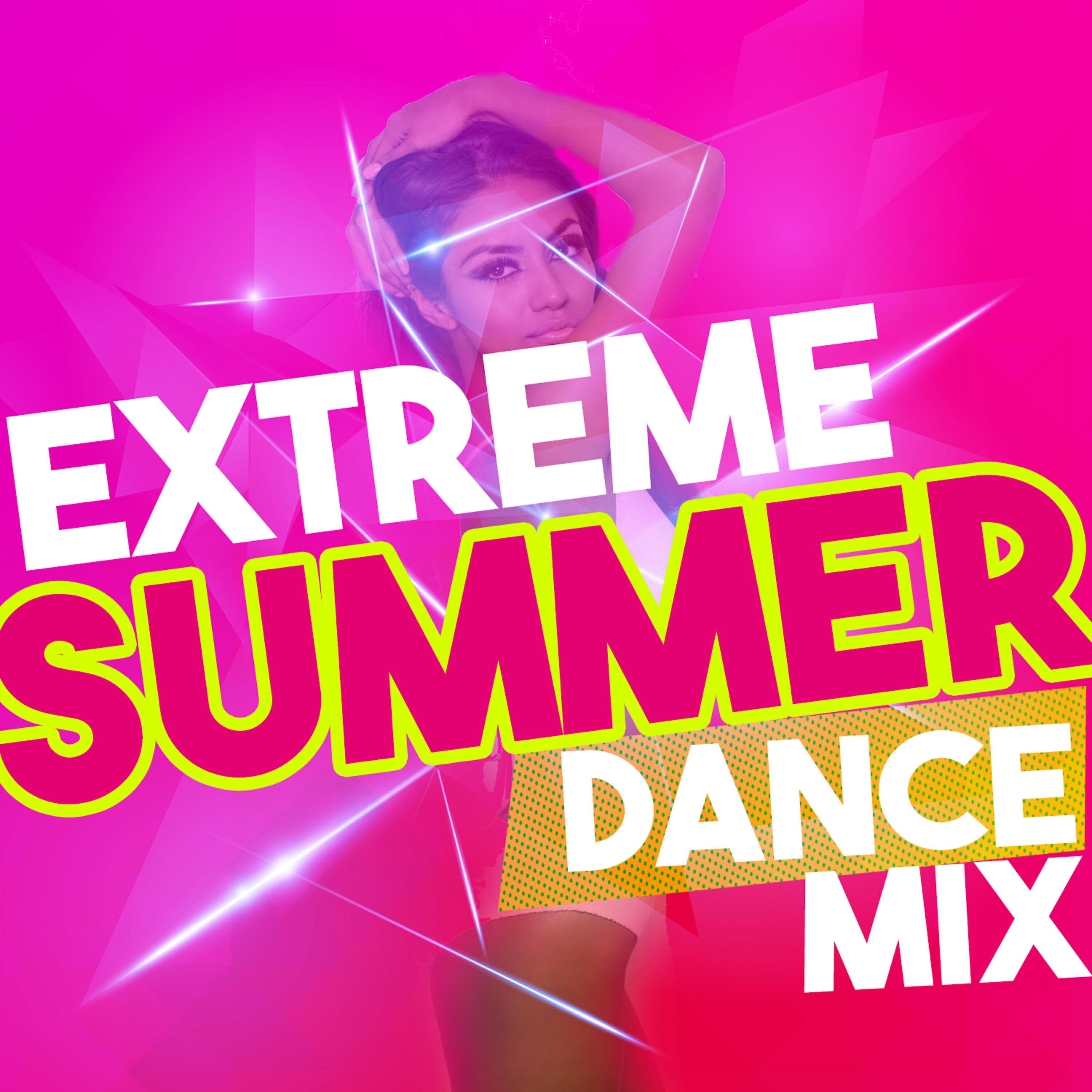 Постер альбома Extreme Summer Dance Mix