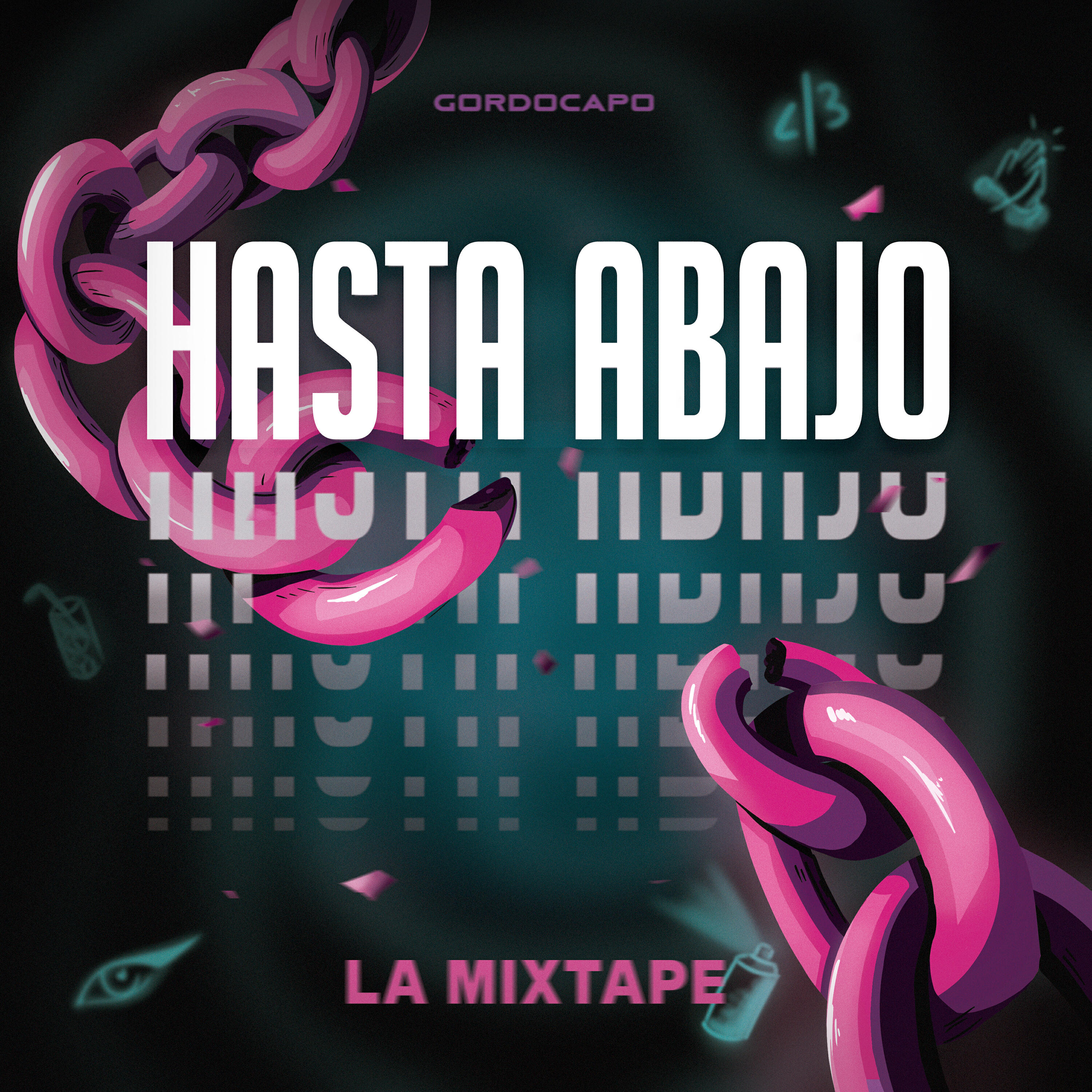 Релиз Hasta Abajo la Mixtape