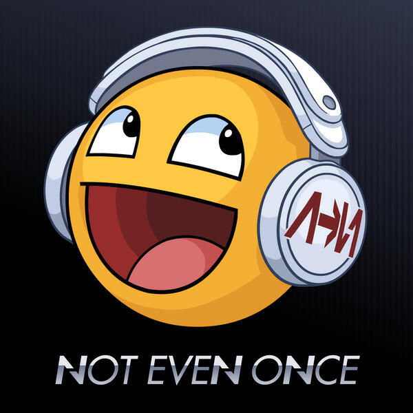 Релиз Not Even Once