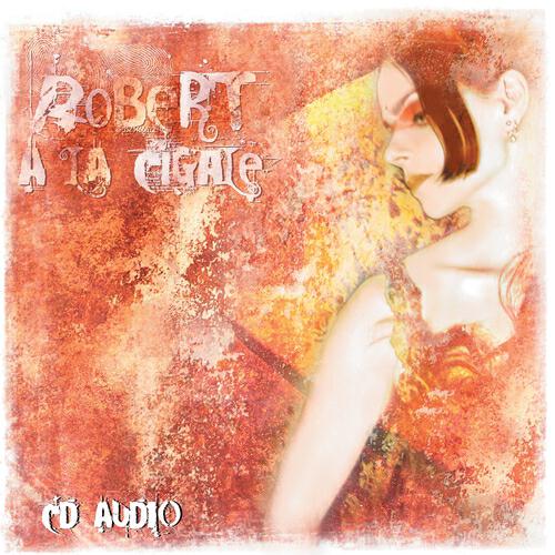 Релиз Robert à la cigale