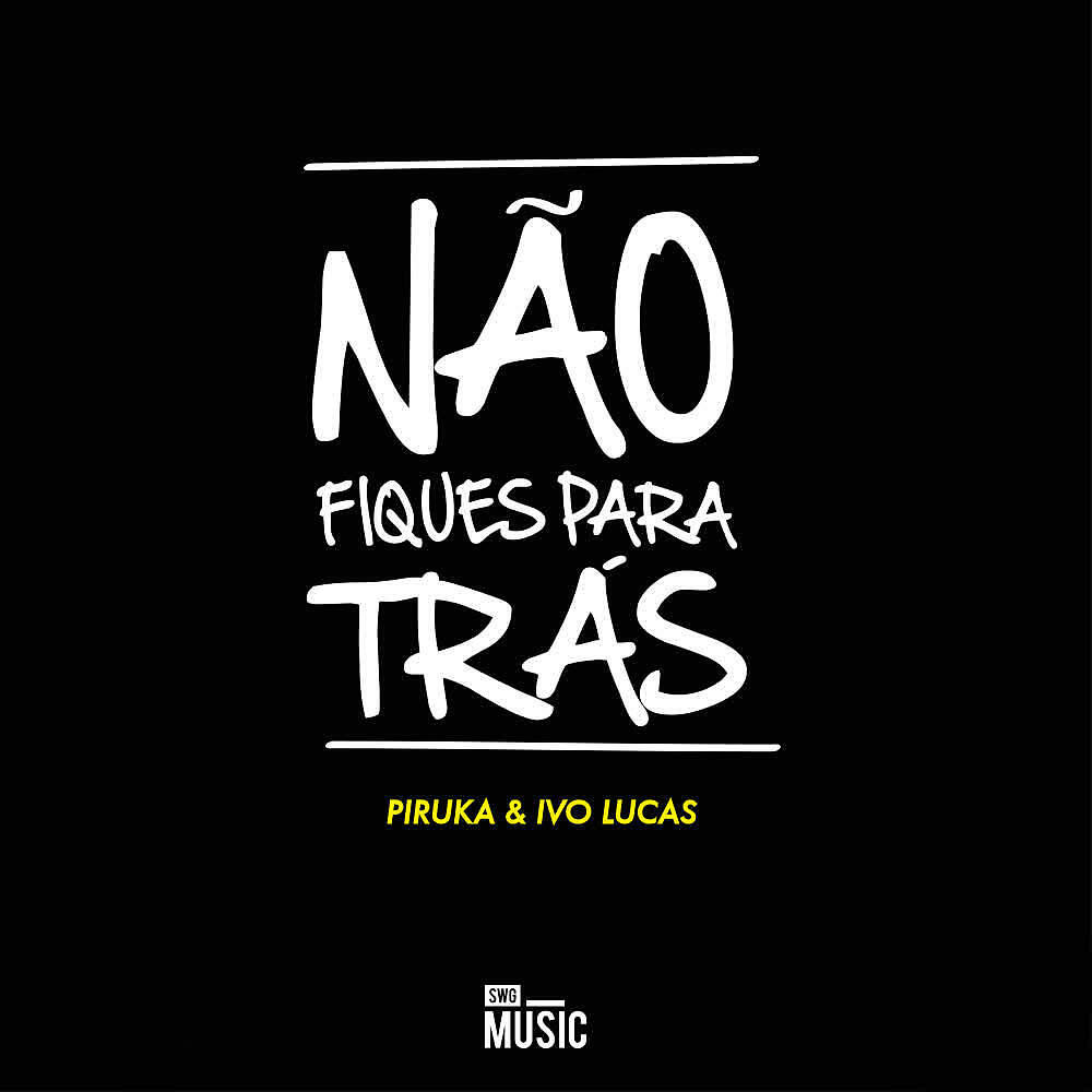 Релиз Não Fiques para Trás