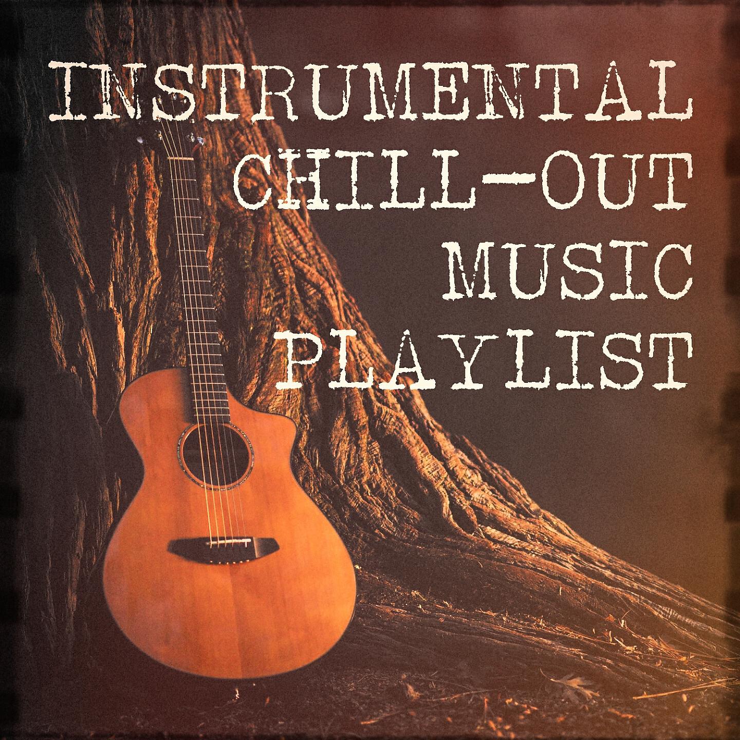 Релиз Instrumental Chill-Out Music Playlist