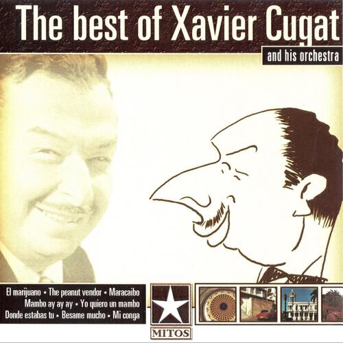 Релиз The Best Of Xavier Cugat And His Orchestra