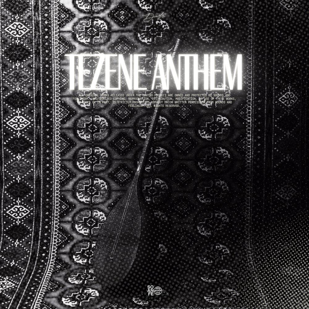 Релиз Tezene Anthem