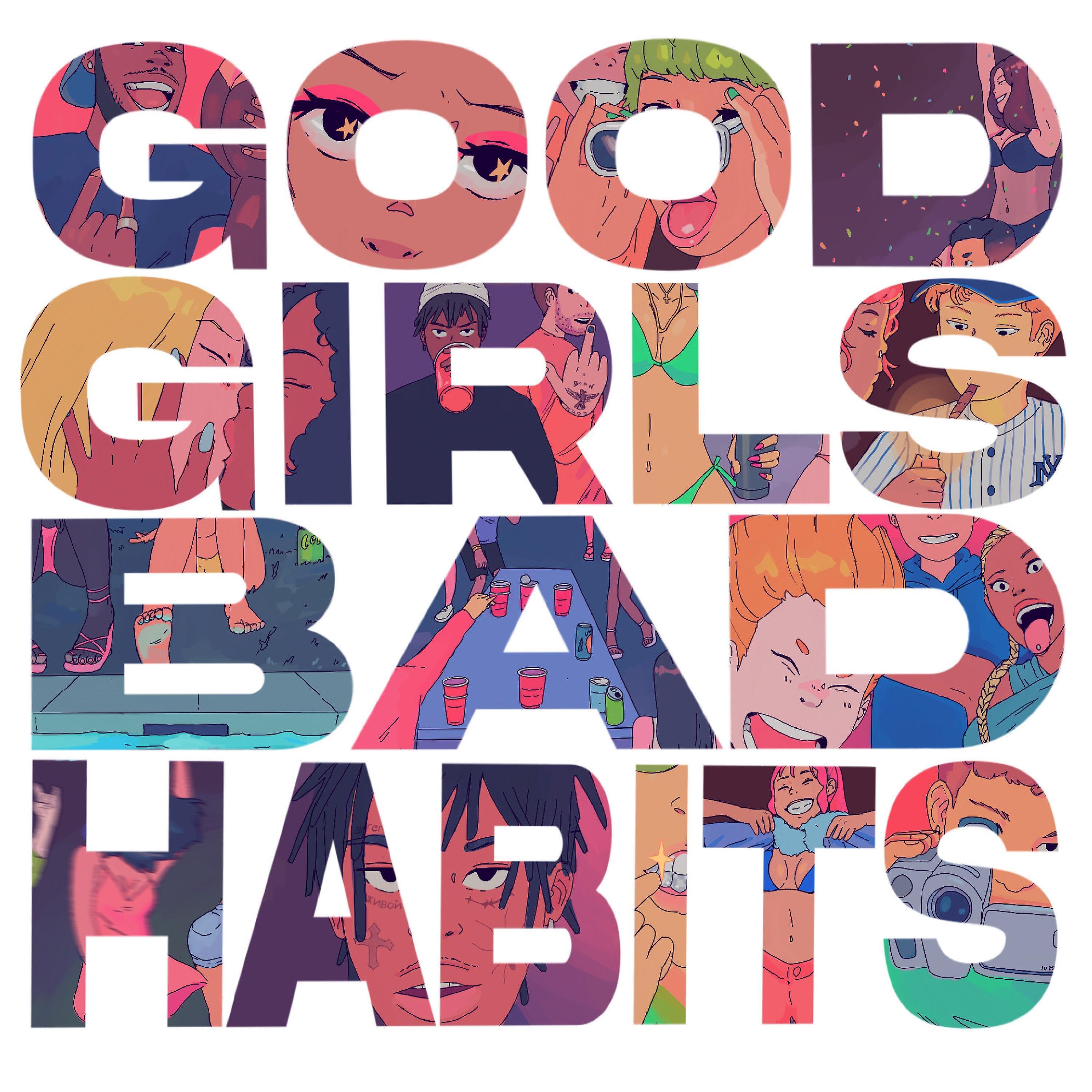 Релиз GOOD GIRLS BAD HABITS