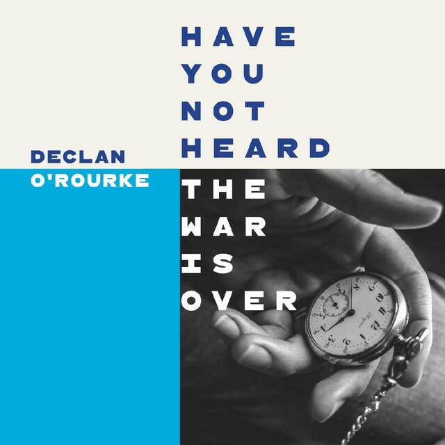 Релиз Have You Not Heard the War Is Over? (Abbey Theatre Session, Dublin)