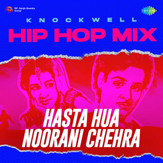 Релиз Hasta Hua Noorani Chehra - Hip Hop Mix