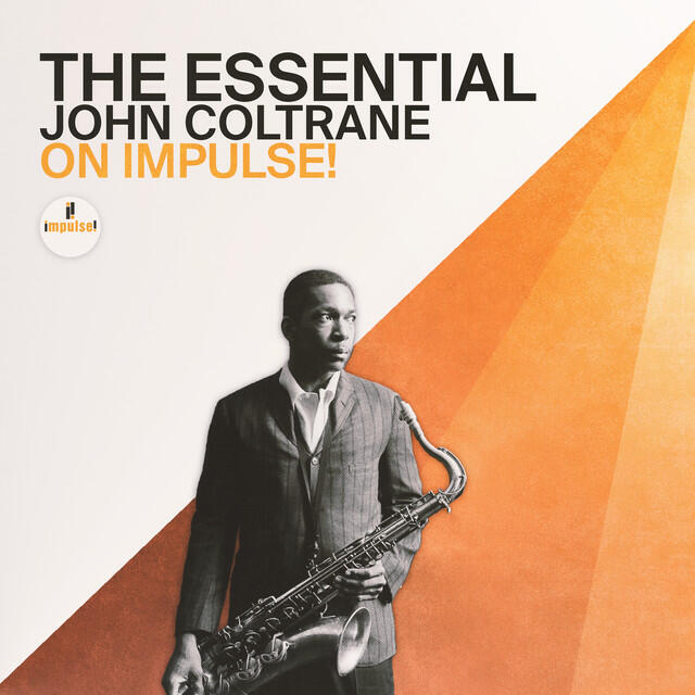 Релиз The Essential John Coltrane On Impulse!