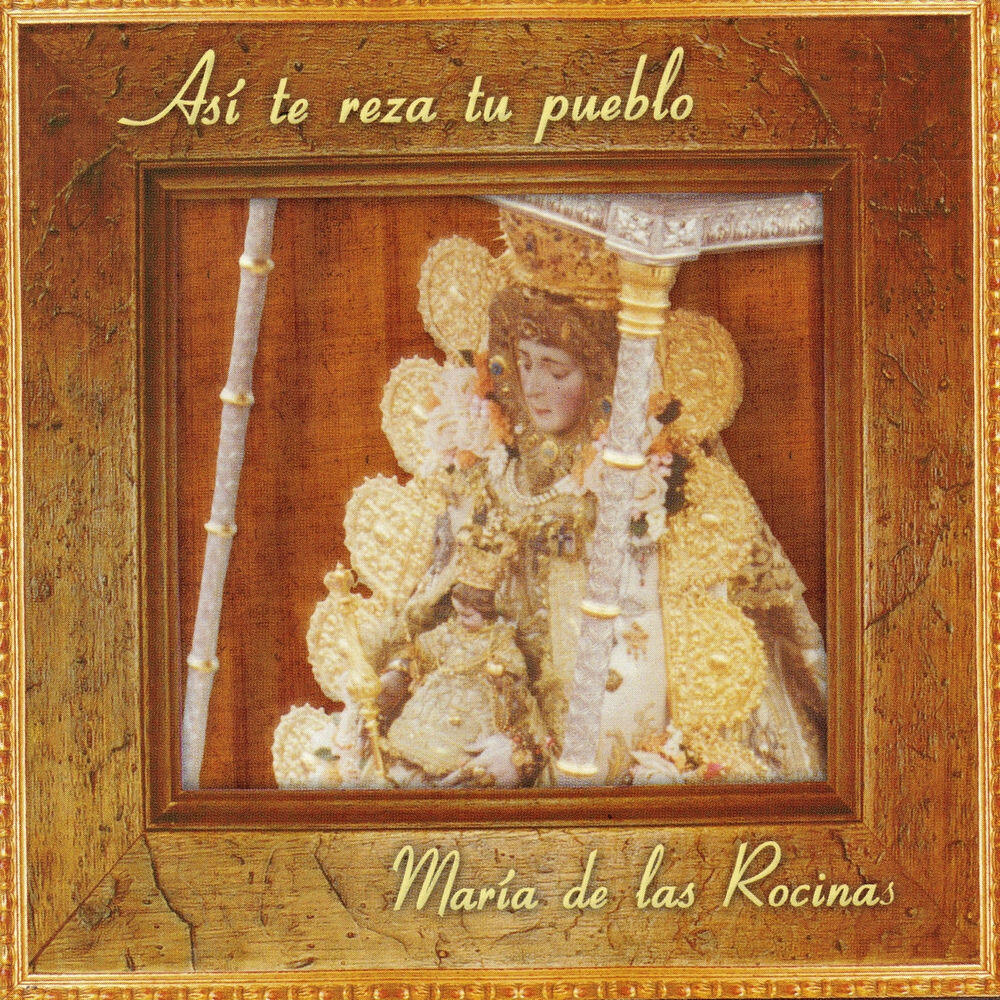 Релиз Así te reza tu pueblo:María de las Rocinas