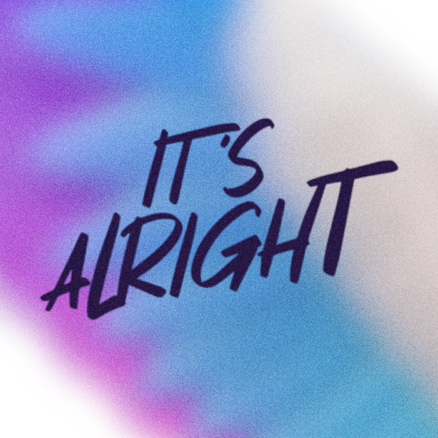 Постер альбома It's Alright