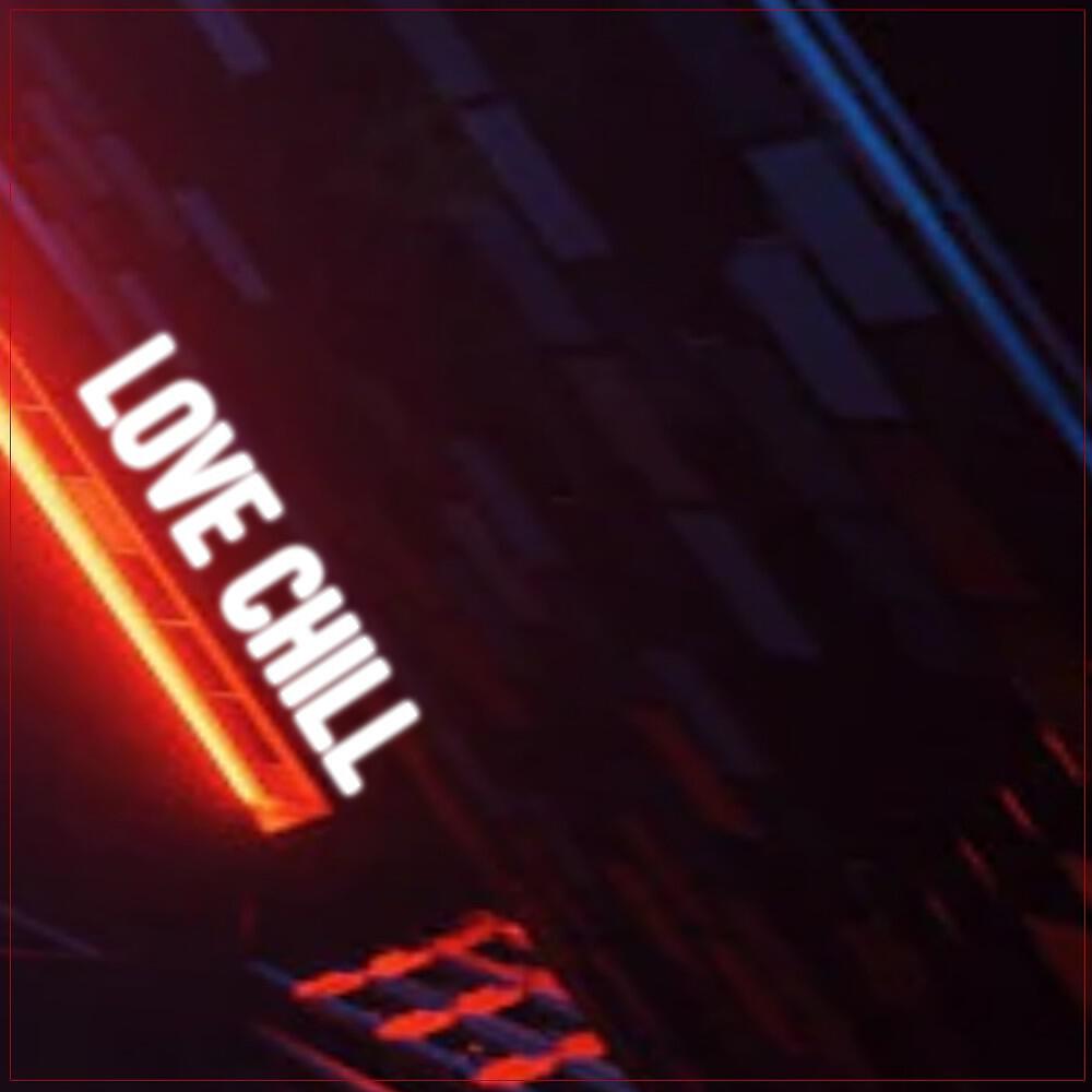Релиз Love CHILL