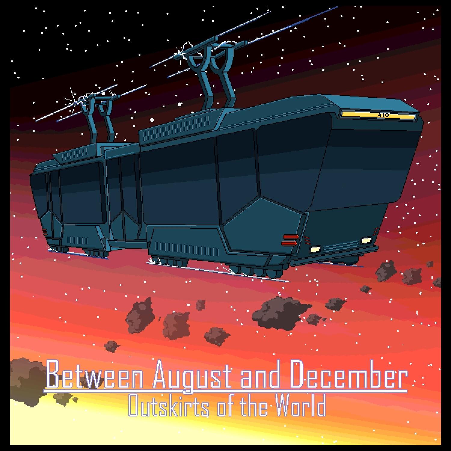 Between August and December