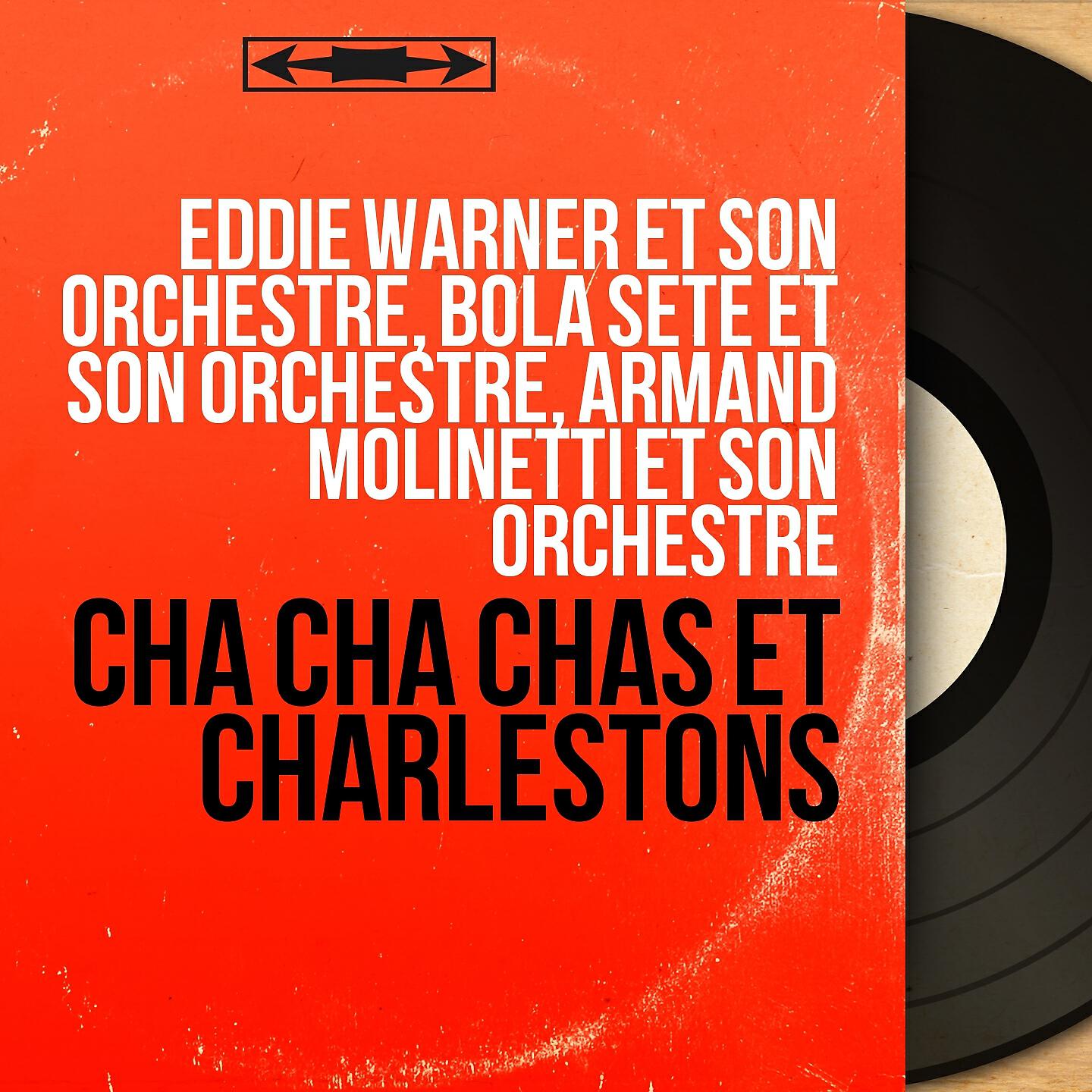 Eddie Warner et son orchestre, Bola Sete et son orchestre, Armand Molinetti et son orchestre