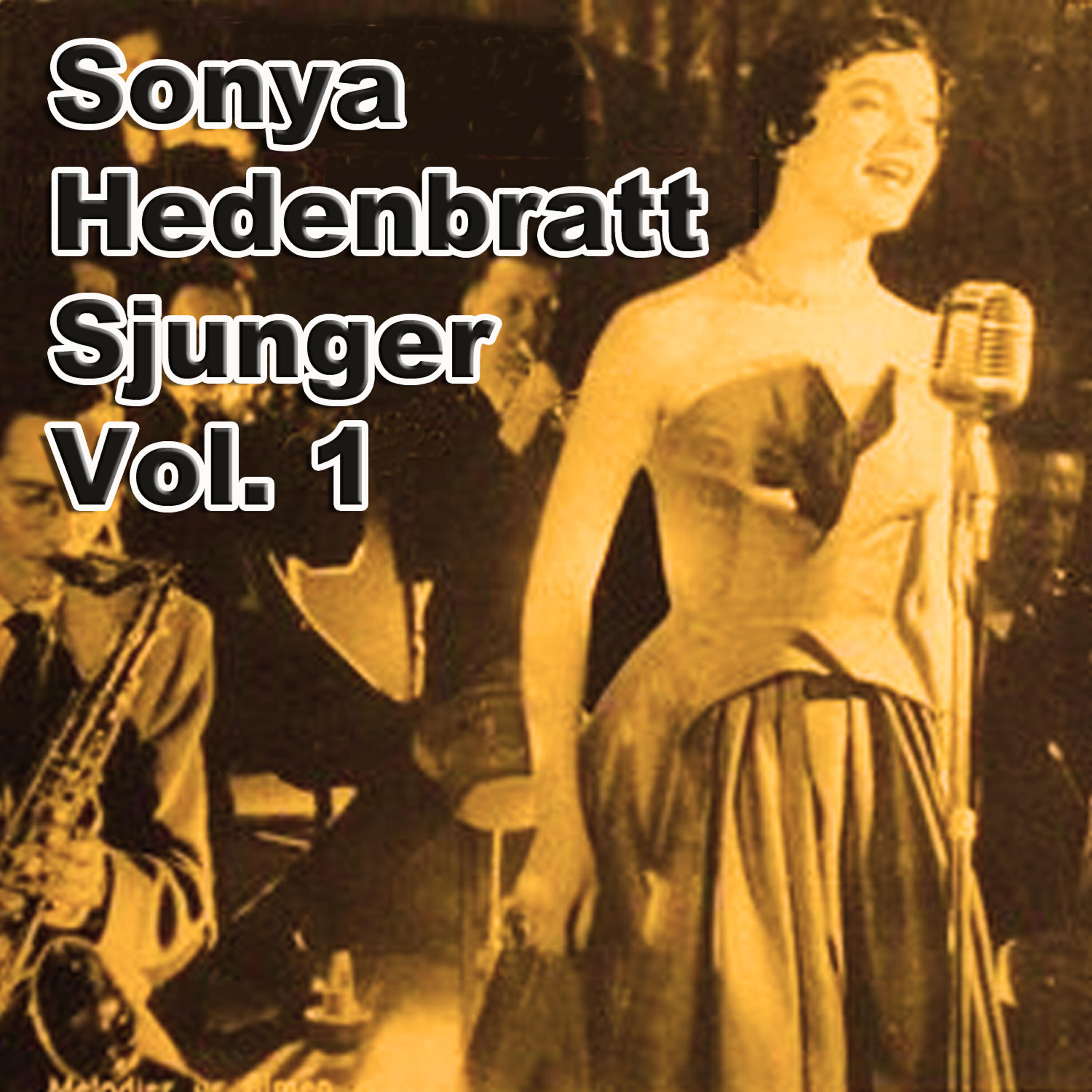 Релиз Sonya Hedenbratt Sjunger, Vol. 1