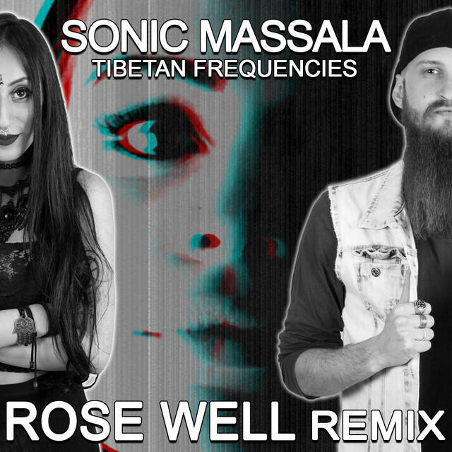 Релиз Tibetan Frequencies (Rose Well Remix)