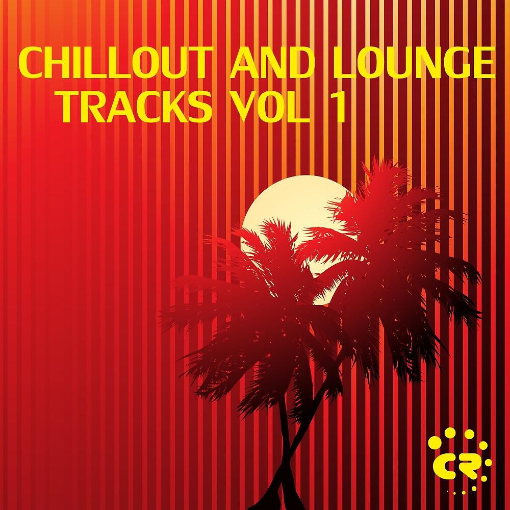 Релиз Chillout and Lounge Tracks: Vol. 1