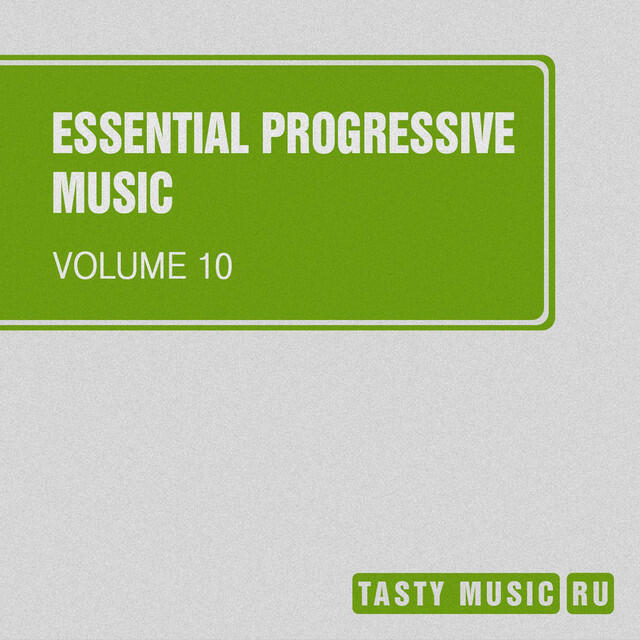 Релиз Essential Progressive Music, Vol. 10