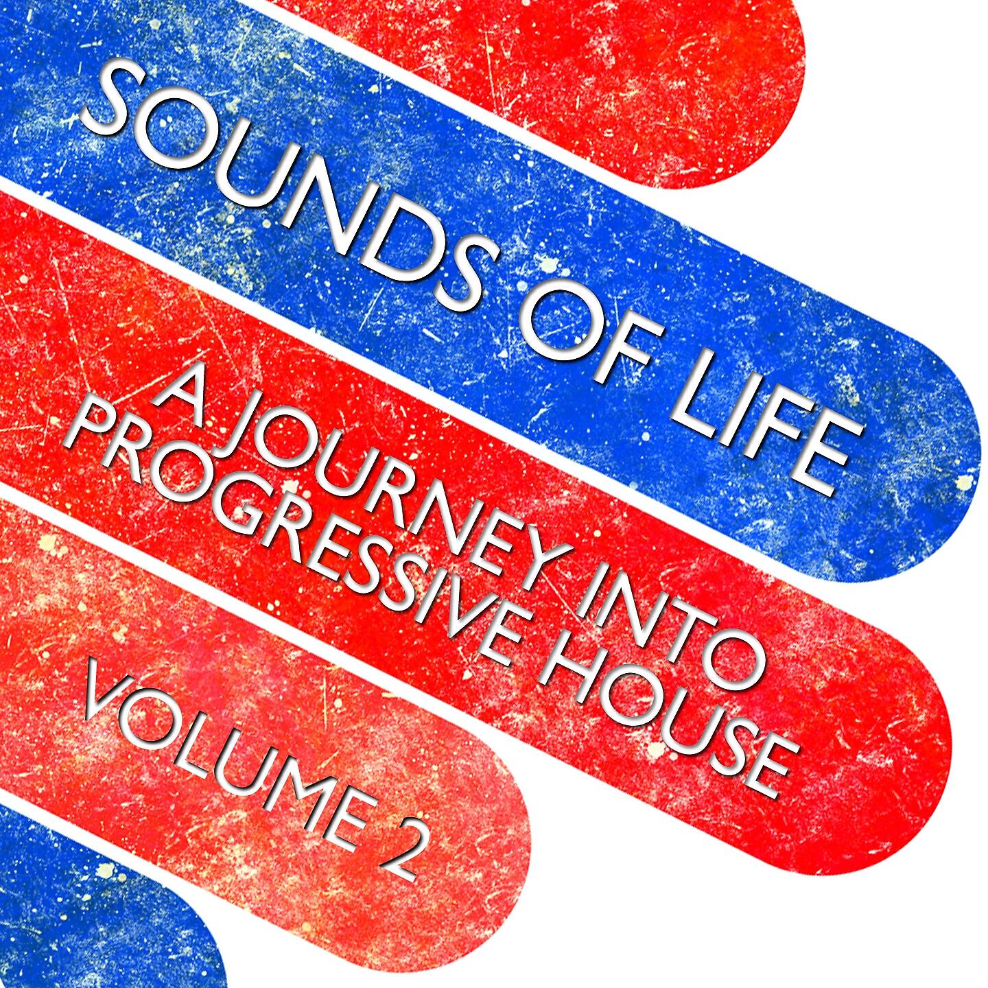 Релиз Sounds of Life (A Journey Into Progressive House, Vol. 2)