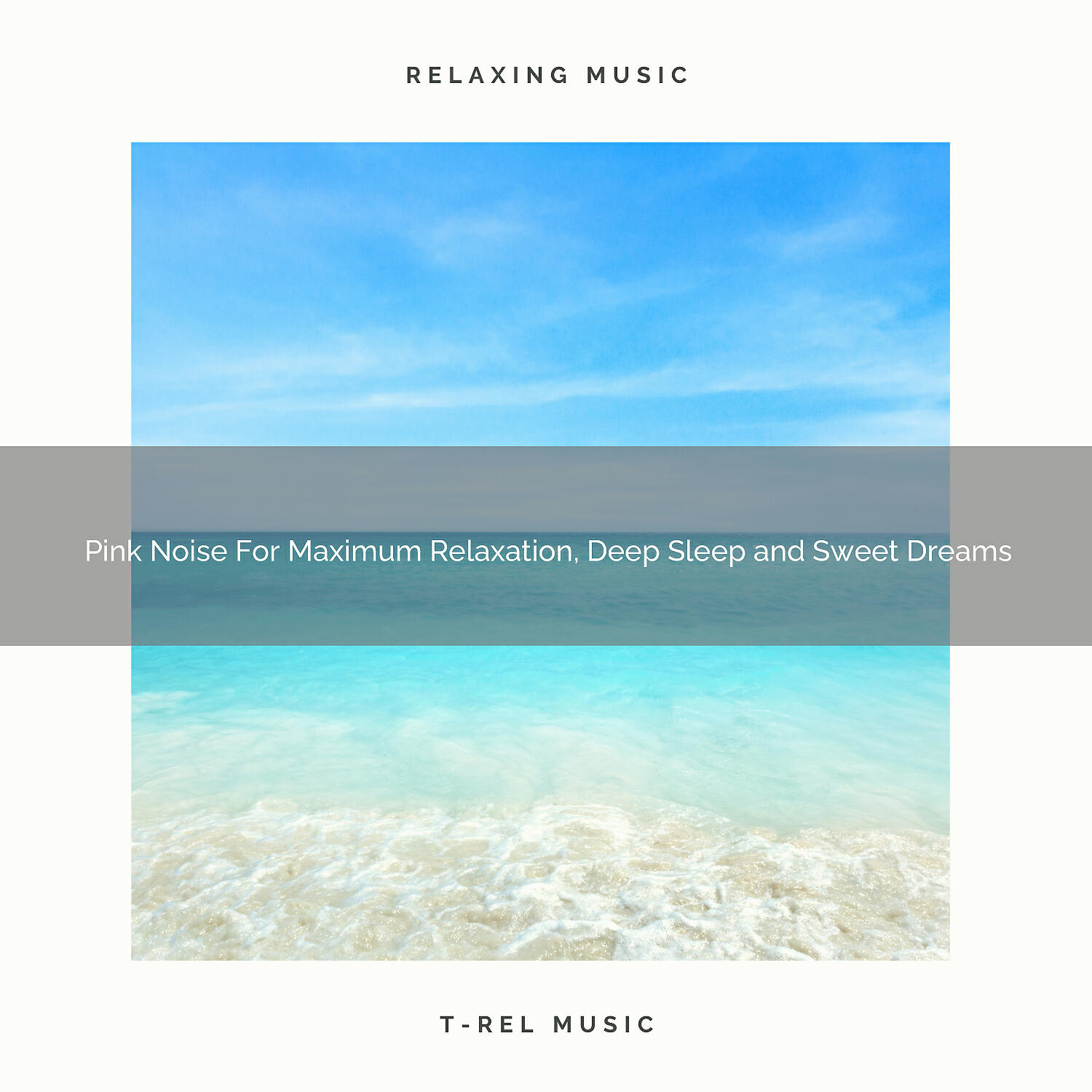 Релиз Pink Noise For Maximum Relaxation, Deep Sleep and Sweet Dreams