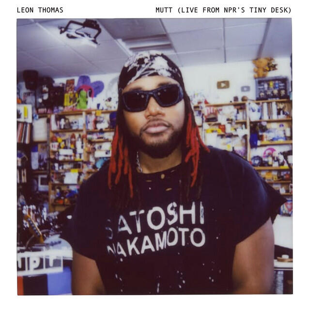 Релиз MUTT (Live from NPR's Tiny Desk)