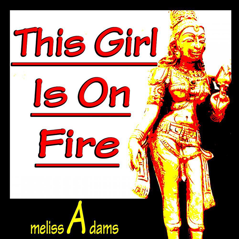 Постер альбома This Girl Is on Fire