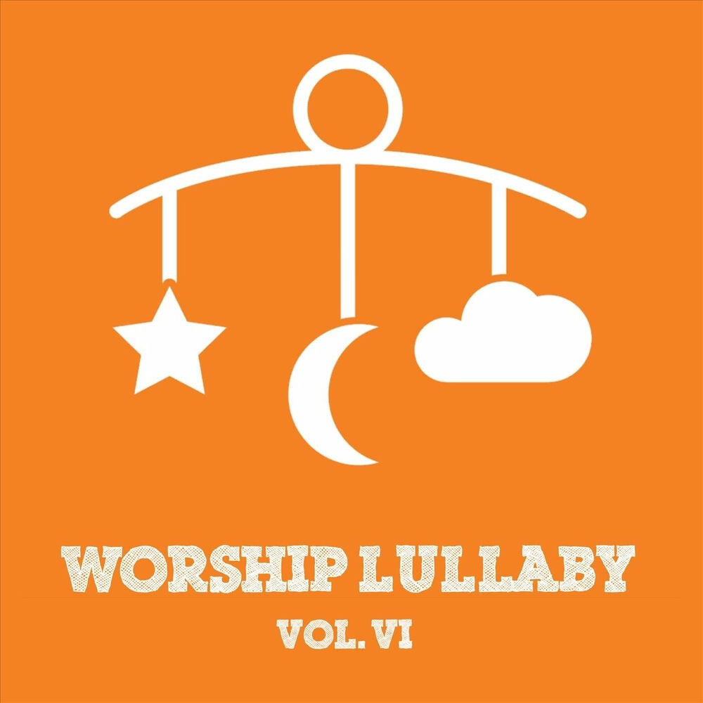 Релиз Worship Lullaby, Vol. VI