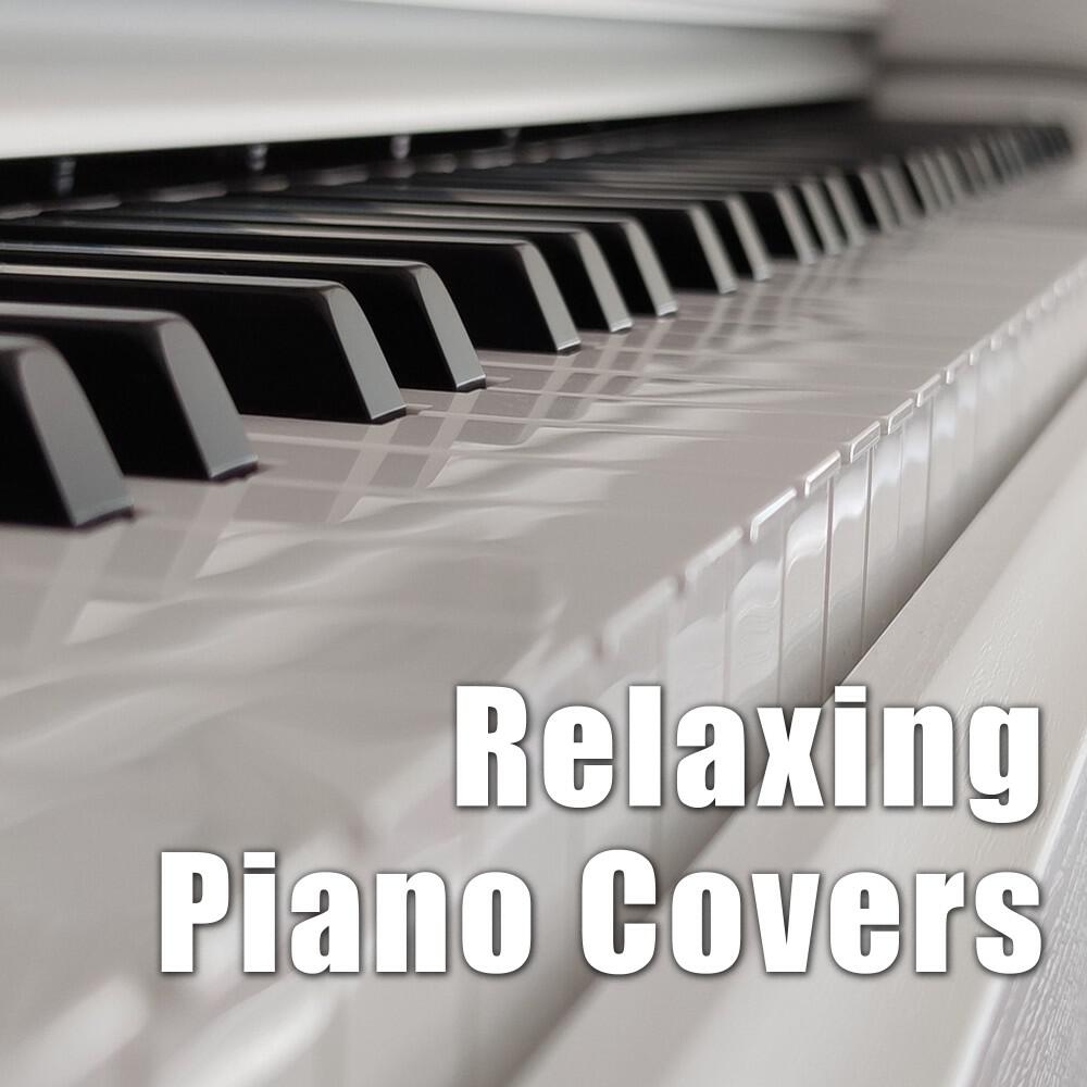 Релиз Relaxing Piano Covers: Covering the World