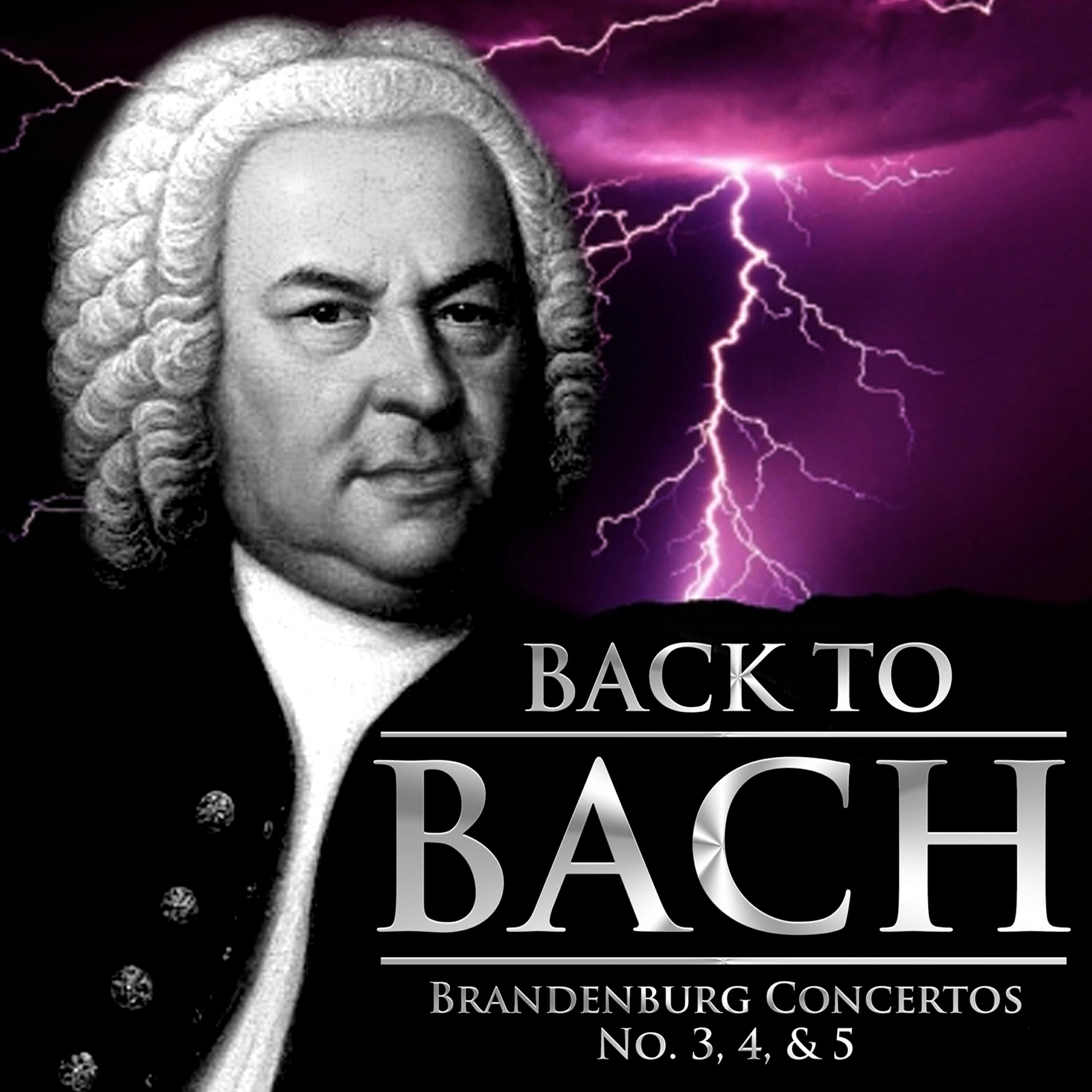 Релиз Back to Bach: Brandenburg Concertos No. 3, 4, & 5